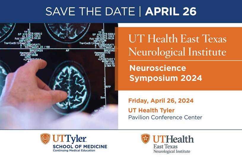 UT Health East Texas Neurological Institute Neuroscience Symposium Banner